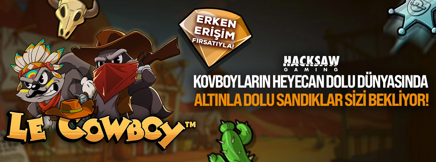 Hacksaw Erken erişim Le Cowboy